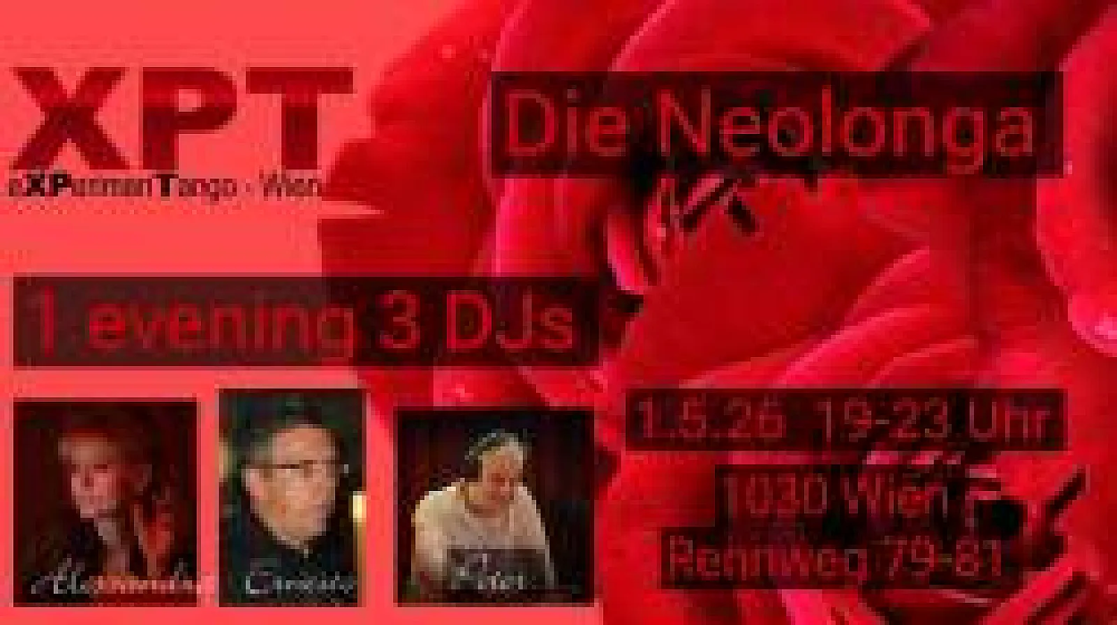 XPT - The NEOLONGA - "1 evening...3 Dj's", by TanDo e.V.