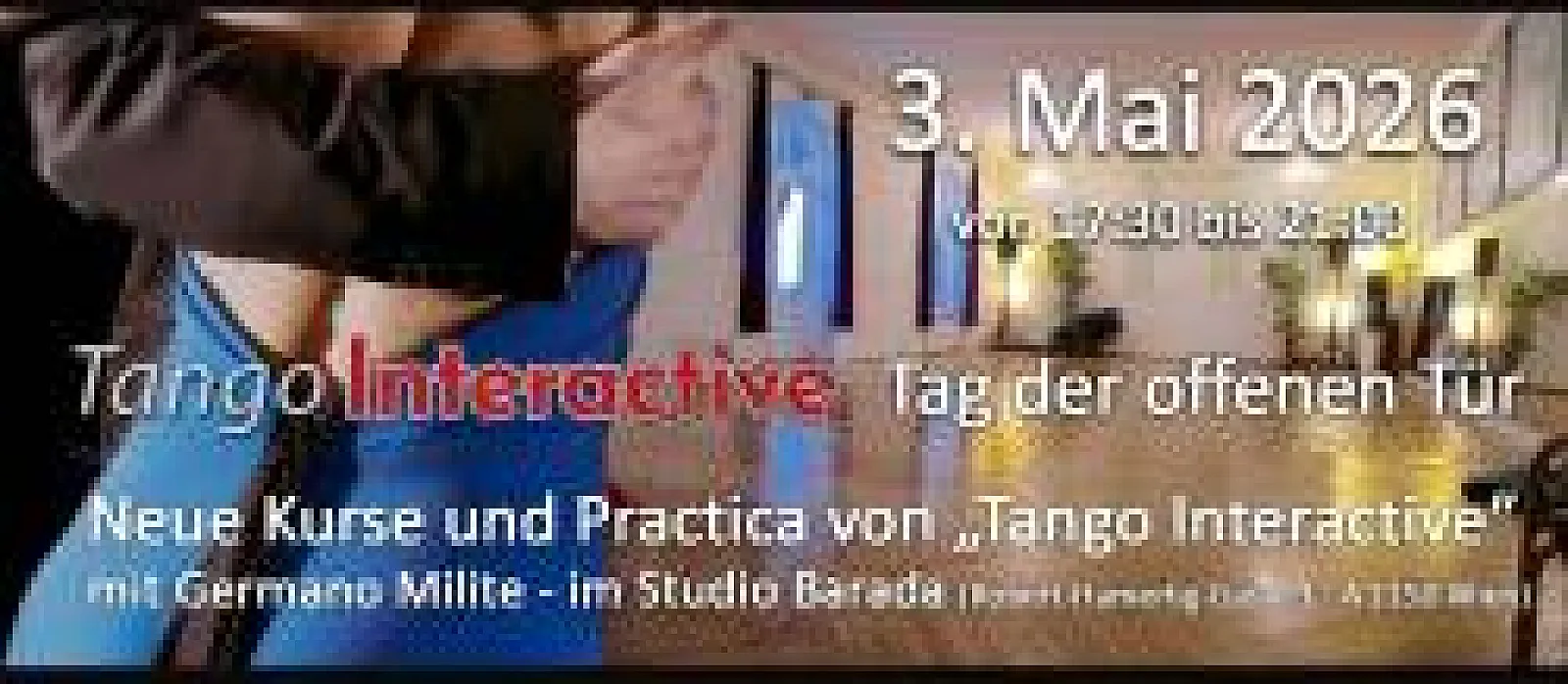 TAG DER OFFENEN TÜR - TANGO INTERACTIVE mit GERMANO MILITE