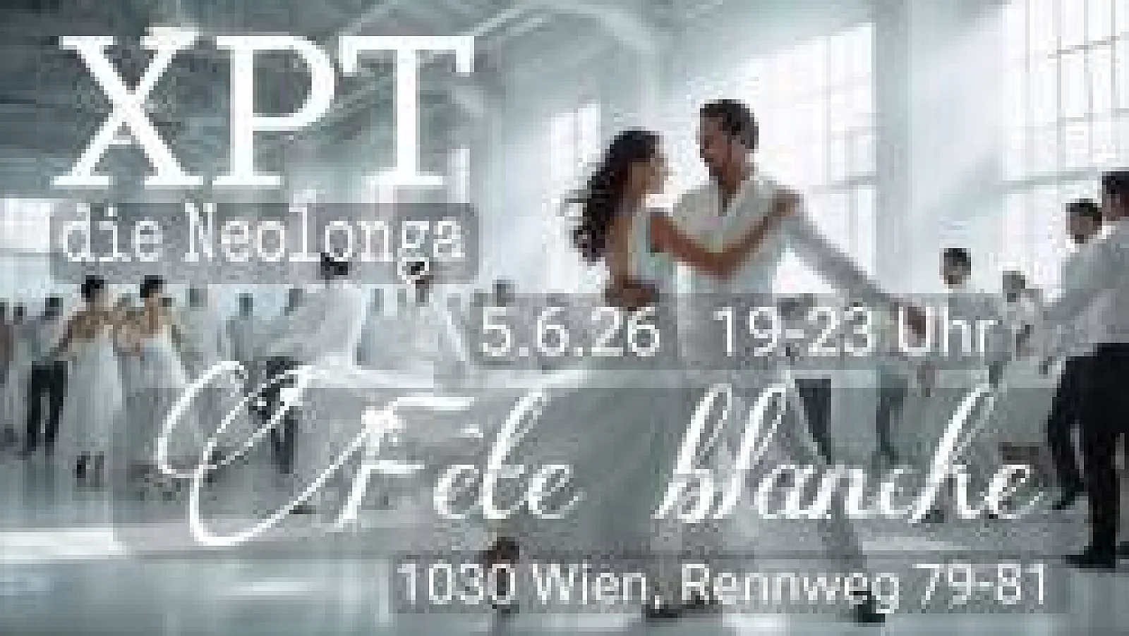 XPT - Die NEOLONGA - "Fete Blanche", by TanDo e.V