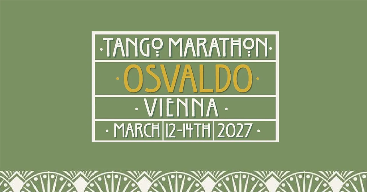 OSVALDO Tango Marathon Wien 2027