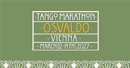 OSVALDO Tango Marathon Wien 2027