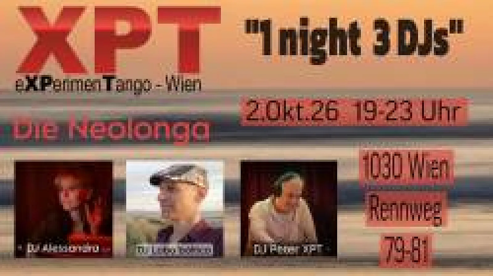 XPT - Die NEOLONGA - "1 night - 3 DJs", by TanDo e.V